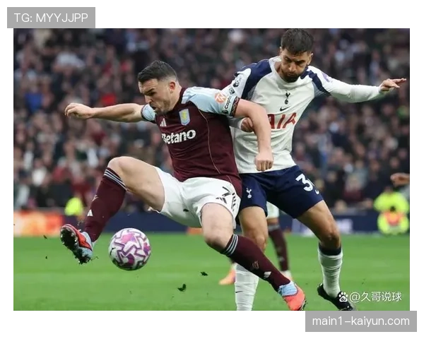 维拉麦金世界波破门 中场硬度成为球队取胜重要保障